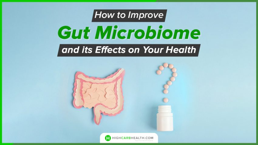 How to Improve Gut Microbiome and its Effects on Your Health