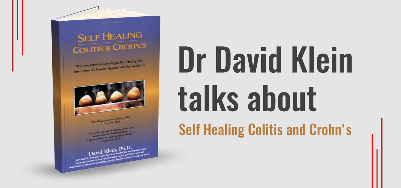 David Klein Talks about Self Healing Colitis and Chron’s